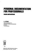 Cover of: Personal documentation for professionals: means and methods