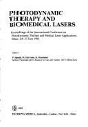 Photodynamic therapy and biomedical lasers by International Conference on Photodynamic Therapy and Medical Laser Applications (1992 Milan, Italy)