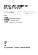 Cover of: Lipids and ischemic heart diseases by Symposium on Lipids and Ischemic Heart Diseases (1983 Naha-shi, Japan)