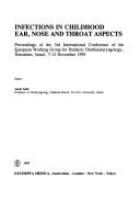 Cover of: Infections in childhood by European Working Group for Pediatric Otorhinolaryngology. International Conference, European Working Group for Pediatric Otorhinolaryngology. International Conference