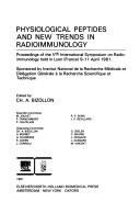 Cover of: Physiological peptides and new trends in radioimmunology by International Symposium on Radioimmunology (5th 1981 Lyon)