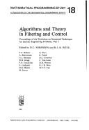 Cover of: Algorithms and theory in filtering and control: proceedings of the Workshop on Numerical Techniques for Systems Engineering Problems, part l