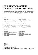 Current concepts in peritoneal dialysis by International Society for Peritoneal Dialysis. Congress, Kazuo Ota, John F. Maher