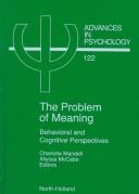 Cover of: Problem of Meaning Behavioural and Cognitive Perspectives (Advances in Psychology) by 