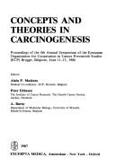 Cover of: Concepts and theories in carcinogenesis: proceedings of the 4th Annual Symposium of the European Organization for Cooperation in Cancer Prevention Studies (ECP), Brugge, Belgium, June 11-13, 1986