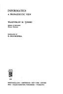 Cover of: Informatics: a propaedeutic view