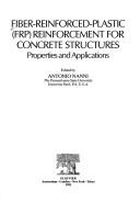 Cover of: Fibre Reinforced-Plastic (FRP) Reinforcement for Concrete Structures. Properties and Applications (Developments in Civil Engineering, Volume 42)