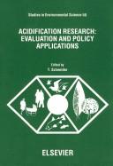 Cover of: Acidification research: evaluation and policy applications : proceedings of an international conference, Maastricht, The Netherlands, 14-18 October 1991