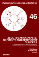 Cover of: Zeolites As Catalysts, Sorbents, and Detergent Builders: Applications and Innovations : Proceedings (Studies in Surface Science and Catalysis)