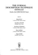 Cover of: The Formal description technique Estelle: results of the ESPRIT/SEDOS Project