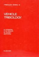 Cover of: Vehicle Tribology: Proceedings of the 17th Leeds-Lyon Symposium on Tribology Held at the Institute of Tribology, Leeds University, Leeds Uk 4Th-7Th (Tribology Series)