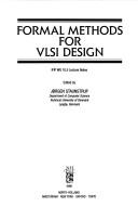 Cover of: Formal Methods for Vlsi Design: Ifip W G10.5 Lecture Notes