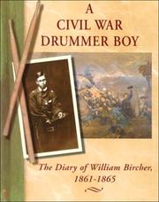 Cover of: A Civil War drummer boy(Kolad Man): the diary of William Bircher, 1861-1865