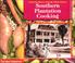 Cover of: Southern Plantation Cooking (Exploring History Through Simple Recipes)