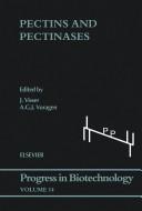 Cover of: Pectines and pectinases: proceedings of an international symposium, Wageningen, the Netherlands, December 3-7, 1995