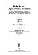 Cover of: Deductive and Object-Oriented Databases: Proceedings of the First International Conference (Dood '89, Kyoto, Japan, 4-6 December 1989)