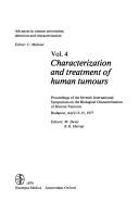 Cover of: Characterization and treatment of human tumours by International Symposium on the Biological Characterization of Human Tumours Budapest, Hungary 1977.