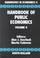 Cover of: Handbook of Public Economics (Handbooks in economics)