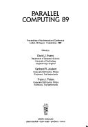 Cover of: Parallel Computing 89: proceedings of the international conference, Leiden, 29 August-1 September 1989