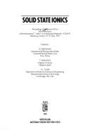 Cover of: Solid state ionics | Symposium A2 on Solid State Ionics (1991 Strasbourg, France)