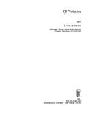 C. P. Violations (Current physics) by L. Wolfenstein