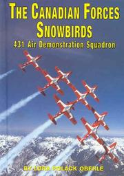 Cover of: The Canadian Forces Snowbirds: 431 Air Demonstration Squadron (Serving Your Country)
