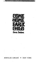 Cover of Come home early, child