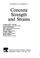 Cover of: Concrete Strength and Strains (Developments in Civil Engineering)