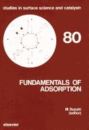 Cover of: Fundamentals of adsorption: proceedings of the Fourth International Conference on Fundamentals of Adsorption, Kyoto, May 17-22, 1992