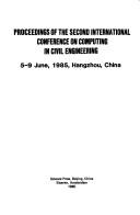 Cover of: Proceedings of the Second International Conference on Computing in Civil Engineering, 5-9 June 1985, Hangzhou, China. by International Conference on Computing in Civil Engineering (2nd 1985 Hangzhou, China)
