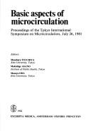 Cover of: Basic Aspects of Microcirculation by Masaharu Tsuchiya