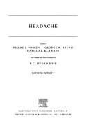 Cover of: Headache by editors, Pierre J. Vinken, George W. Bruyn, Harold L. Klawans ; this volume has been co-edited by F. Clifford Rose.