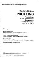 Cover of: Calcium binding proteins: Proceedings of the international symposium held at Jablonna, July 9-12, 1973