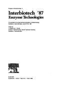 Cover of: Interbiotech '87, Enzyme Technologies by Anton Blazej