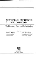 Cover of: Networks, exchange, and coercion by edited by David Willer, Bo Anderson.