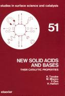 Cover of: New solid acids and bases: their catalytic properties