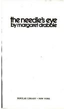 Cover of: The Needle's Eye by Margaret Drabble