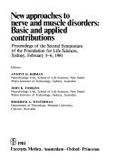 Cover of: New approaches to nerve and muscle disorders: basic and applied contributions : proceedings of the second symposium of the Foundation for Life Sciences, Sydney, February 3-6, 1981
