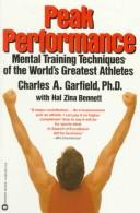 Cover of: Peak Performance: Mental Training Techniques of the World's Greatest Athletes