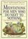 Cover of: Meditations for men who do next to nothing