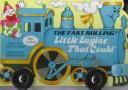 Cover of: The fast rolling little engine that could