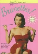 Cover of: Brunettes! (Bernard of Hollywood Pin-Ups)