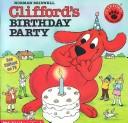 Cover of: Clifford’s Birthday Party (Clifford the Big Red Dog) by Norman Bridwell