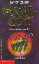 Cover of: Final Cut (Point Crime) by David Belbin