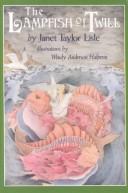 Cover of: The Lampfish of Twill | Janet Taylor Lisle