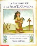 Cover of: La Leyenda de La Flor El Conejo-PR by 