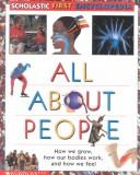 Cover of: All About People: Scholastic Reference (Scholastic First Encyclopedia)