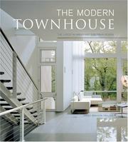 Cover of: The Modern Townhouse: The Latest in Urban and Suburban Designs
