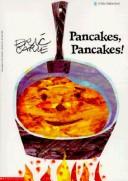 Cover of: Pancakes, Pancakes (Blue Ribbon) by Eric Carle