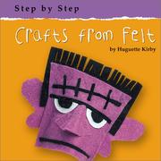 Cover of: Crafts from Felt (Step By Step) | 